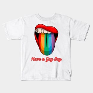 Have a Gay Day Kids T-Shirt